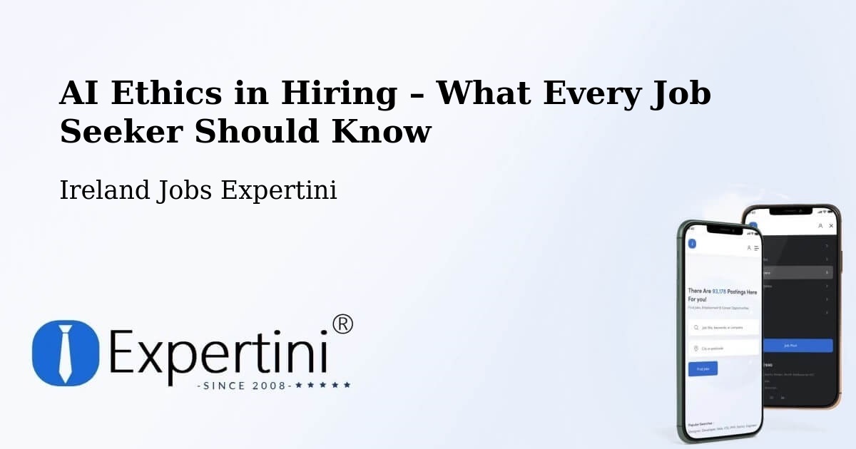 AI Ethics in Recruitment & Hiring – Raphoe - Raphoe, Ireland Jobs Expertini