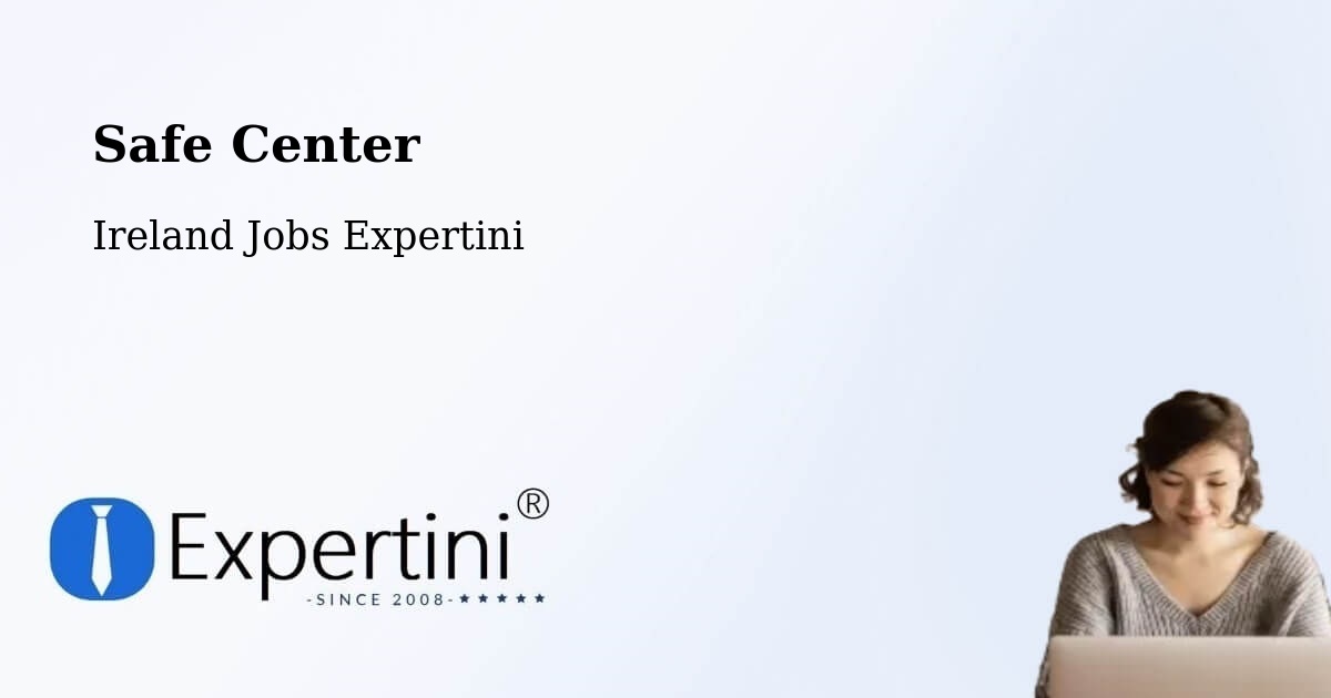 Safety Center – Raphoe - Ireland Jobs Expertini